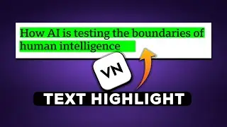 how to edit Text Highlight effect in  Vn Video Editor