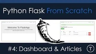 Python Flask From Scratch [Part 4] - Dashboard & Articles