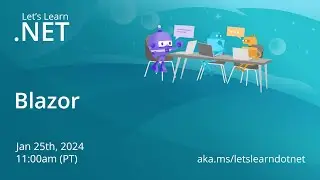 Lets Learn .NET - Blazor