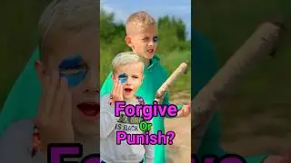 FORGIVE OR PUNISH? (Part 3)