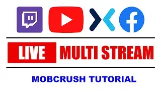 How to Live Stream to YouTube, Twitch, Facebook, & Mixer At the SAME TIME [ Mobcrush Tutorial ]