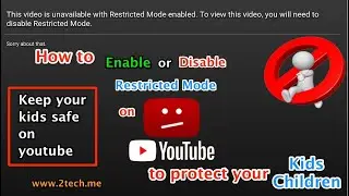 How to Enable Restricted Mode on YouTube to protect your children