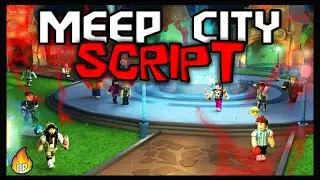 *UPDATED* Meep City Script [LATEST] So OP 🔥