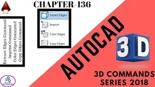 (Hindi)Extract Edges, Imprint,Color Edges, Copy Edges: Autocad 3D Command Series 2018-19