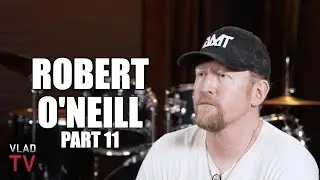 Robert O'Neill on People Saying He Shouldn't Have K***ed Unarmed Bin Laden: I Don't Care (Part 11)