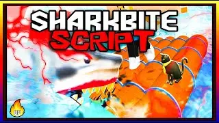 BEST | Sharkbite 2 Best Script [2023] Very OP 🔥
