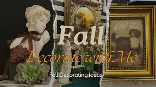 2024 Fall Decorate with Me | Fall Decorating Ideas | DIY | Thrifting