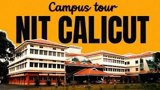 NIT Calicut Campus tour