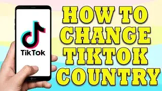 How To Change Tiktok Country | How to Change Region on Tiktok