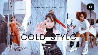 Cold Style — Special Lightroom Preset | Free DNG | Snow Bright Color Grading | Photo Correction