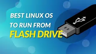 Best Linux OS to run from flash drive with persistent storage