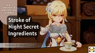 Stroke of Night Secret Ingredients - Genshin Impact