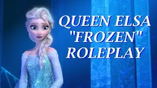 ASMR Queen Elsa 