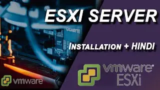 How to install and configure vmware esxi in hindi ?
