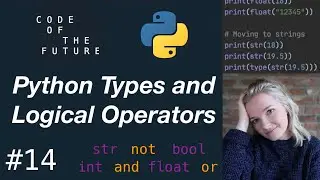 Python Tutorial for Beginners #14 - Types and Logical Operators