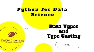 Python for Data Science - Data Types and Type Casting in Python