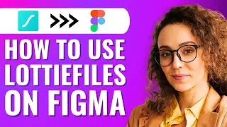 How to Use Lottiefiles in Figma (Figma Tutorial)