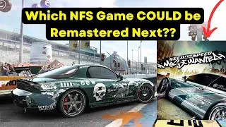 Which Need For Speed COULD Get Remastered Next?? After NFS Hot Pursuit 2010… - Here’s My Thoughts