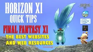 HorizonXI  Best Online Resources and Websites Quick Tips Guide Final Fantasy XI MMORPG