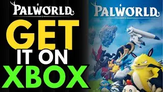 How To Get Palworld On Xbox | Get Palworld On Xbox Game Pass (2024)