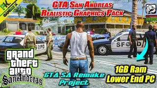 How To Install GTA San Andreas Realistic Graphics Mod Pack😍| GTA SA Remake Project (1GB RAM) NO GPU!