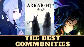 The Best Community; Blue Archive, Arknights and Genshin Impact