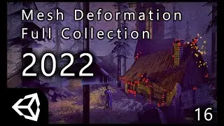 Unity - Mesh Deformation Full Collection Update V16 (2022/2023/2024)