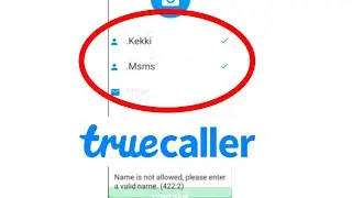 Truecaller Name Is Not Allowed Problem Solution
