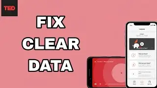 How To Fix And Solve Clear Data On Ted App | Final Solution