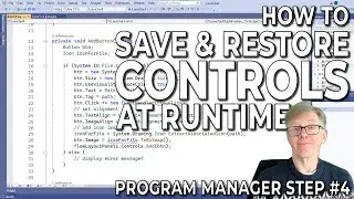 Save and Restore Controls at Runtime (Code A Program Manager In C# Step 4)