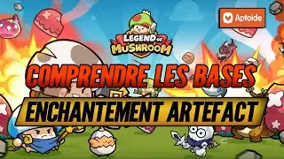 Tout Comprendre des Bases sur les Runes d'Enchantement d'Artefact sur Legend of Mushroom !