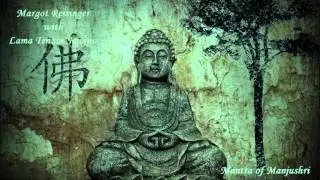 Margot Reisinger & Lama Tenzin Sangpo - Mantra of Manjushri