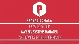 How to setup AWS EC2 Systems Manager and configure RunCommand on AWS Cloud