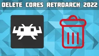 How to Delete Retroarch Cores in 2022 on Windows PC! [Remove cores from Retroarch]