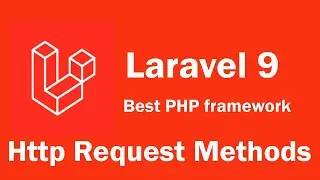 Laravel 9 tutorial - Http Request Methods