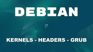 Dices tú de Debian, Kernels, Headers y Grub (así lo hago yo)