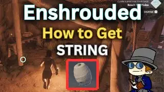 How to get String in Enshrouded - Where is String in Enshrouded - String Enshrouded