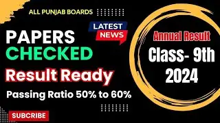 9th class result 2024 | 9th result 2024 announced | 9th result final date 2024