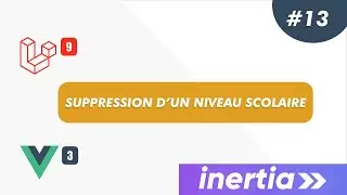 Laravel, Inertia & Vue JS 3 - Projet gestion scolaire: #13 - Suppression d'un niveau scolaire