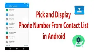 How to Pick and Display Phone Number From Contact List in Android