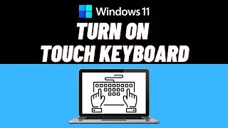 How to Turn On Touch Keyboard in Windows 11