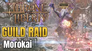 [Throne & Liberty] Guild Raid Bossing: Morokai