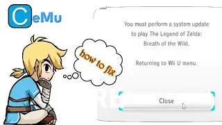 Zelda:BoTW Error | You must Perform a System Update Cemu 2.1 Wii U Emulator