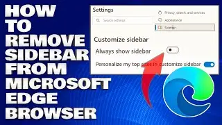 How To Remove Sidebar From The Microsoft Edge Web Browser | How to Hide Edge Sidebar  [Guide]