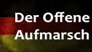 German Folk Song - Der Offene aufmarsch