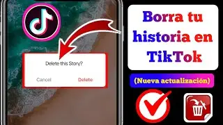 Cómo eliminar tu historia en TikTok (2024) | cómo eliminar una historia de TikTok en el teléfono