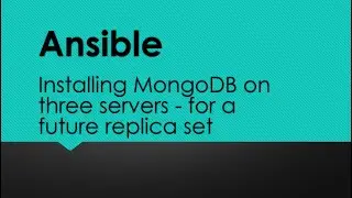 Ansible: Playbook to install MongoDB on three servers
