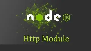 Node js Tutorial for Beginners - 6 - Http module