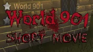 World 901 | Runescape short movie