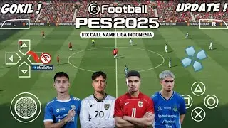 eFootball PES 2025 PPSSPP Mod Bri Liga 1 Indonesia Fix Call Name Timnas🇲🇨 New Transfers Full Update